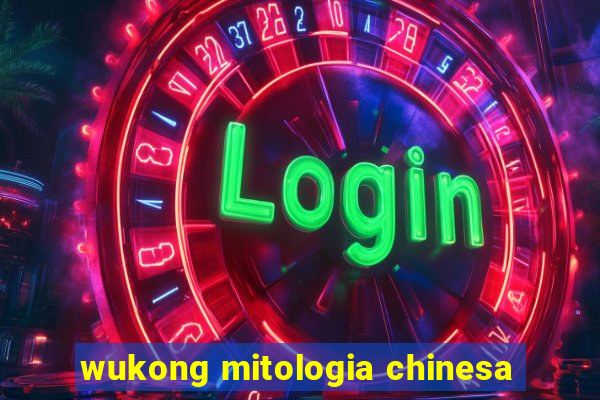 wukong mitologia chinesa